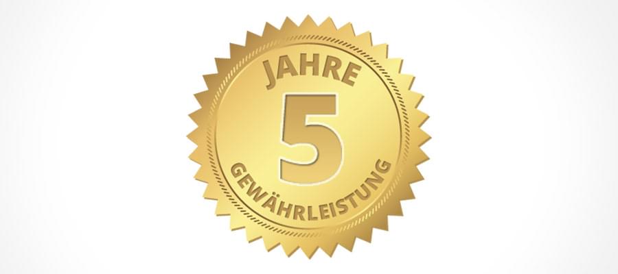 5 Jahre Gewährleistung